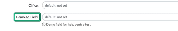 Client General info step with the new Demo A1 Field label highlighted below Office, and its hint underneath
