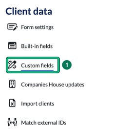 Client data section of the Settings menu with Custom fields highlighted as step 1