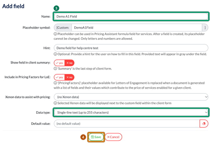 Add field form for a field named Demo A1 Field, with the Name field highlighted as step 3, the Data type also highlighted, and the Save button highlighted as step 4