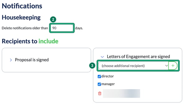 Notifications settings showing Housekeeping set to 90 days and the Letters of Engagement are signed card expanded with director and manager ticked, with the days field highlighted as step 2 and the choose additional recipient drop-down and + button highlighted as step 3