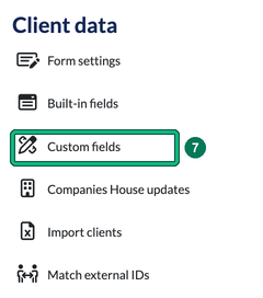 Client data settings menu with Custom fields highlighted as step 7