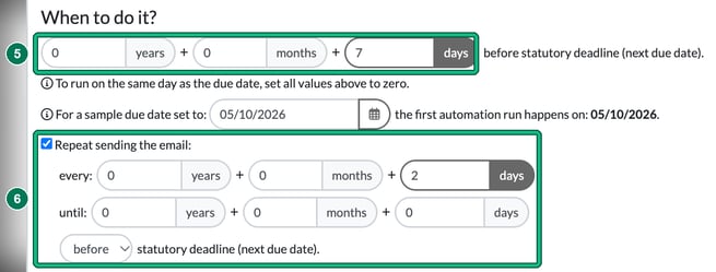When to do it section with the years, months and days before statutory deadline fields highlighted as step 5 and the Repeat sending the email options highlighted as step 6