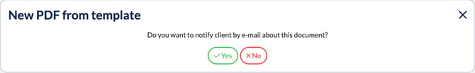 New PDF from template prompt asking Do you want to notify client by e-mail about this document, with Yes and No buttons