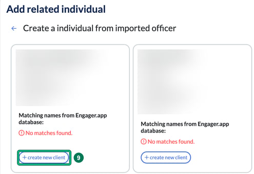 Imported officer cards with the names blurred, each showing matching names from the Engager.app database and a create new client button, with the first card's button highlighted as step 9