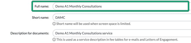 New service form with the full name Demo A1 Monthly Consultations, the short name DAMC and the description for documents filled in, with Full name highlighted