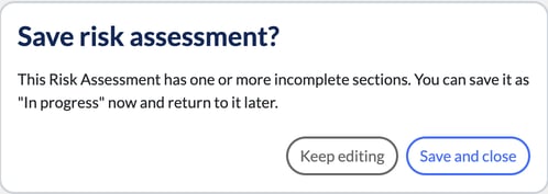 Save risk assessment? message with Keep editing and Save and close buttons