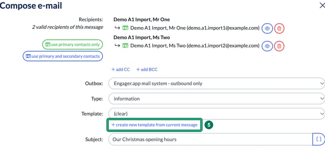 Compose e-mail to two demo clients showing the recipients with the use primary contacts only and use primary and secondary contacts options, the Outbox, Type, Template and Subject fields, and the create new template from current message link highlighted as step 5