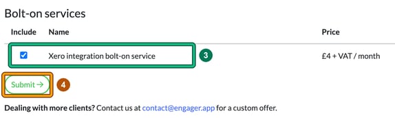 Bolt-on services with the Xero integration bolt-on ticked at £4 + VAT a month highlighted as step 3, and the Submit button highlighted as step 4
