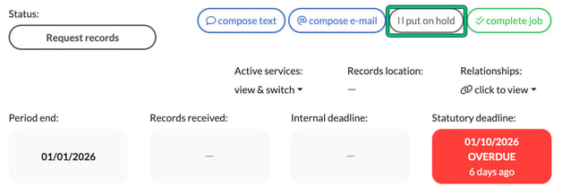 Job window buttons with put on hold highlighted, and the statutory deadline shown in red as overdue