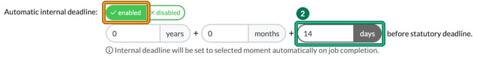 CS01 Edit service with Automatic internal deadline enabled and set to 14 days before statutory deadline, with enabled highlighted and the days field highlighted as step 2