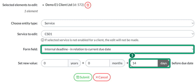Bulk editing window for Demo E1 Client Ltd with Service CS01, Form field Internal deadline in relation to current due date and 14 days before due date, with the form field and the days field highlighted as step 3