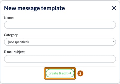 New message template window with Name, Category and E-mail subject fields and the create and edit button highlighted as step 2