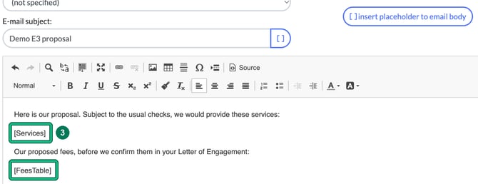 Edit template body with proposal wording and the Services placeholder highlighted as step 3 and the FeesTable placeholder highlighted, below the insert placeholder to email body button