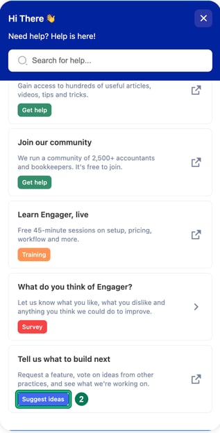 Need help? panel showing the Join our community, Learn Engager, live, What do you think of Engager? and Tell us what to build next cards, with Suggest ideas highlighted as step 2