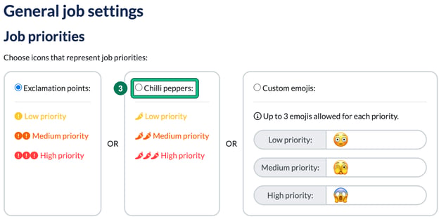 Job priorities in General job settings: Exclamation points, Chilli peppers or Custom emojis, with Chilli peppers highlighted as step 3