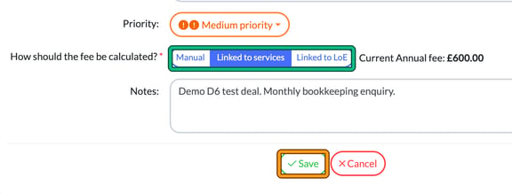 Create new deal form with Linked to services selected under How should the fee be calculated, showing a current annual fee of £600.00, with the fee options and Save highlighted