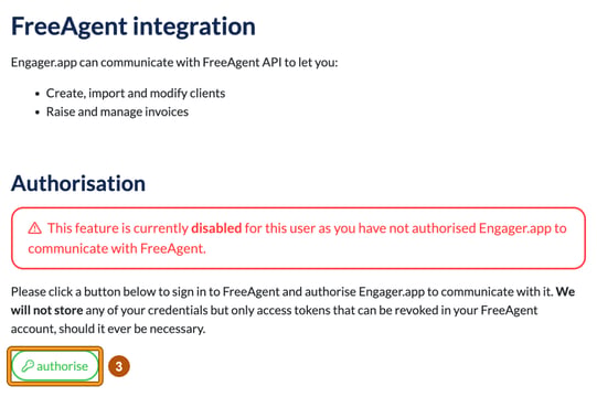 FreeAgent integration settings showing that the feature is disabled for this user until you authorise, with the authorise button highlighted as step 3