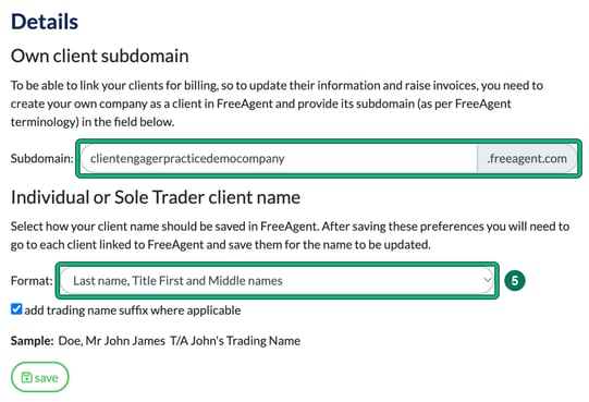 FreeAgent Details settings with the Subdomain field and the client name Format drop-down highlighted, step 5