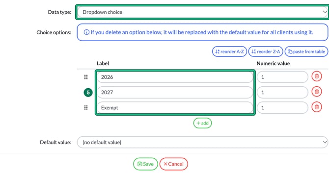 Add field window with Data type set to Dropdown choice and the choice option labels 2026, 2027 and Exempt highlighted as step 5