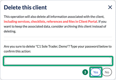 Delete this client window warning that services, checklists, references and Client Portal files are deleted, with the password field and Yes highlighted as step 3