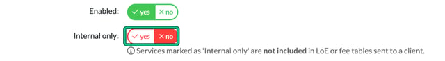 New service settings with Enabled yes and Internal only set to no, highlighted, and the note that internal only services are not included in LoE or fee tables