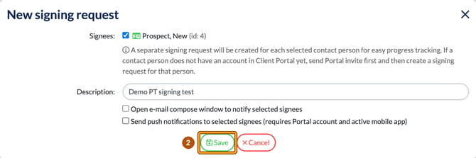 New signing request window with the signee ticked, a description, the two notify options and the Save button highlighted as step 2
