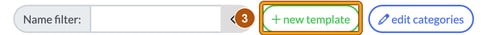 Message templates toolbar with the new template button highlighted as step 3, next to Name filter and edit categories