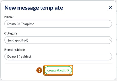 New message template window with a name, category and e-mail subject filled in and create and edit highlighted as step 5