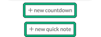 New countdown and new quick note buttons, both highlighted