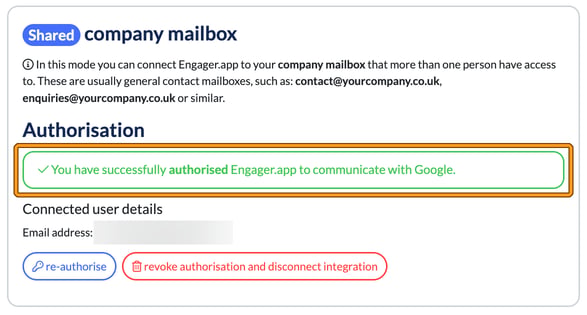 Google Shared company mailbox showing the message that Engager.app is successfully authorised to communicate with Google highlighted, with the connected email address hidden and the re-authorise and revoke authorisation and disconnect integration buttons below