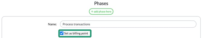 Phase settings in Edit service with Set as billing point ticked for the Process transactions phase