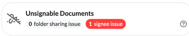 Unsignable Documents dashboard widget showing folder sharing issue and signee issue counts