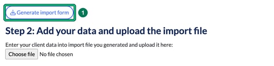 Import clients page with the Generate import form button highlighted as step 1, above Step 2: Add your data and upload the import file