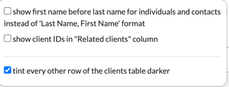 Misc options to show first name before last name, show client IDs in the Related clients column and tint every other row