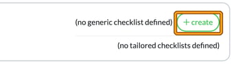 Right-hand end of a Service Checklists entry showing no generic checklist defined, with the + create button highlighted