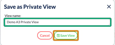 Save as Private View window with the View name field, filled in with Demo A3 Private View, and the Save View button highlighted