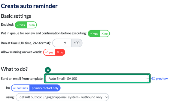 Create auto reminder with the Auto Email SA100 template chosen in Send an email from template, highlighted as step 4