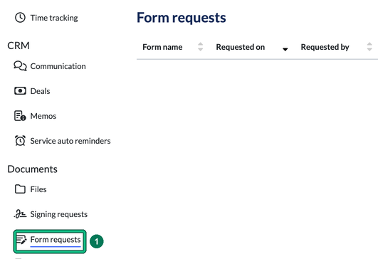 Client record left menu with Form requests highlighted under Documents as step 1, next to the Form requests table
