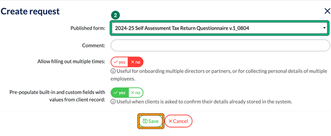 Create request window with the 2024-25 Self Assessment Tax Return Questionnaire chosen as the published form, highlighted as step 2, and Save highlighted