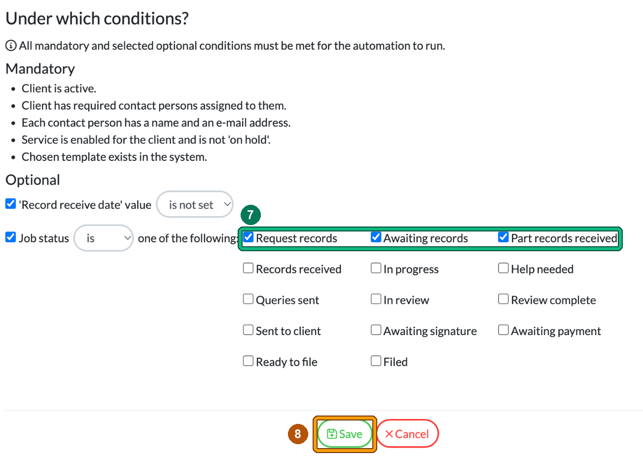 Under which conditions section with Record receive date value is not set and Job status is one of Request records, Awaiting records and Part records received, with the three ticked statuses highlighted as step 7 and Save highlighted as step 8