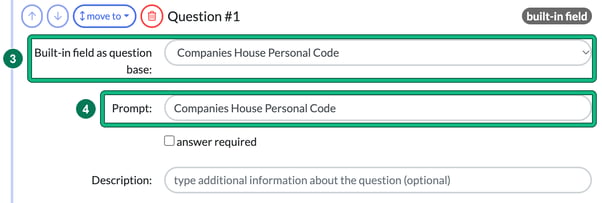 Form question based on the built-in field Companies House Personal Code, with the built-in field highlighted as step 3 and the Prompt highlighted as step 4