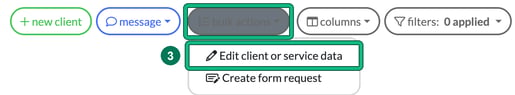 Clients list toolbar with the bulk actions menu open and Edit client or service data highlighted as step 3