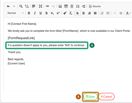 Edit template for the Form request email with an N/A instruction added below the form link highlighted as step 4, and Save highlighted as step 5