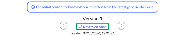 New tailored checklist with the note that the content has been imported from the latest generic checklist, and set version name highlighted